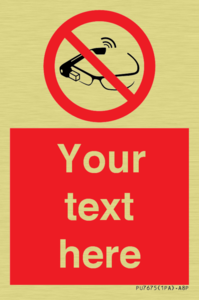 Custom prohibition Use of smart glasses prohibited